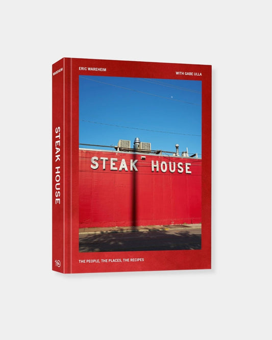 STEAK HOUSE: THE PEOPLE, THE PLACES, THE RECIPES | Stonewaters