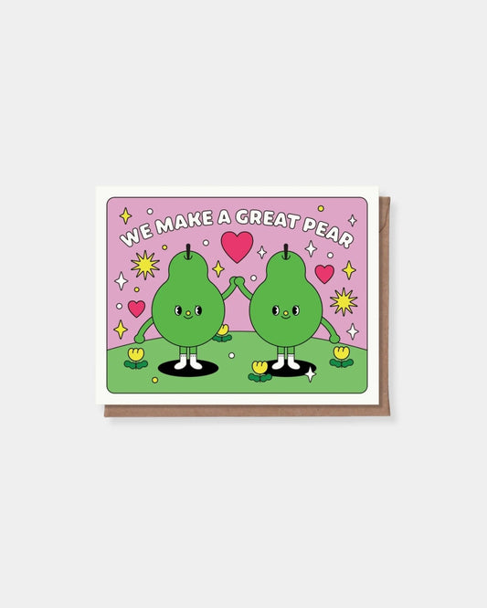 WE MAKE A GREAT PEAR - CARD | Stonewaters