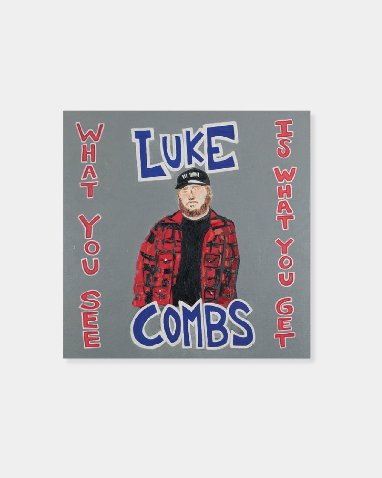 WHAT YOU SEE IS WHAT YOU GET - LUKE COMBS | Stonewaters